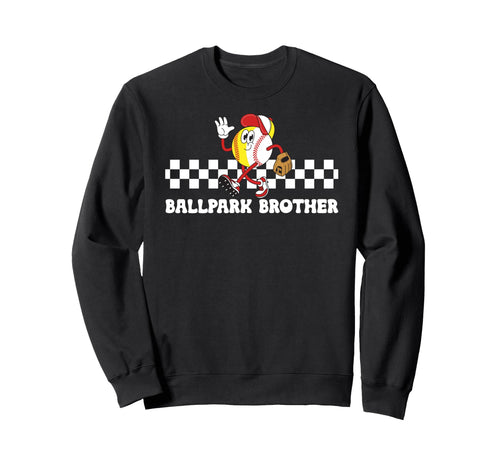Ballpark Brother Groovy Sweatshirt - Casual Everyday Wear Men Women - T-Shirt, Sweatshirt, Hoodie