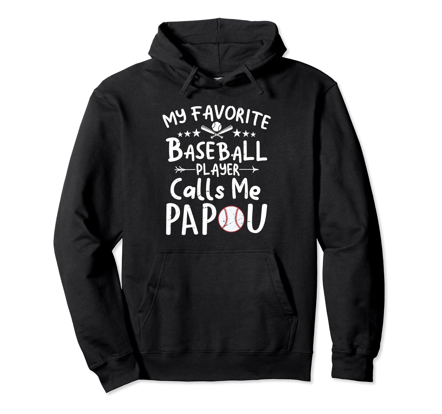 My Favorite Baseball Player Calls Me Papou Hoodie - Graphic Print Unisex - T-Shirt, Sweatshirt, Hoodie