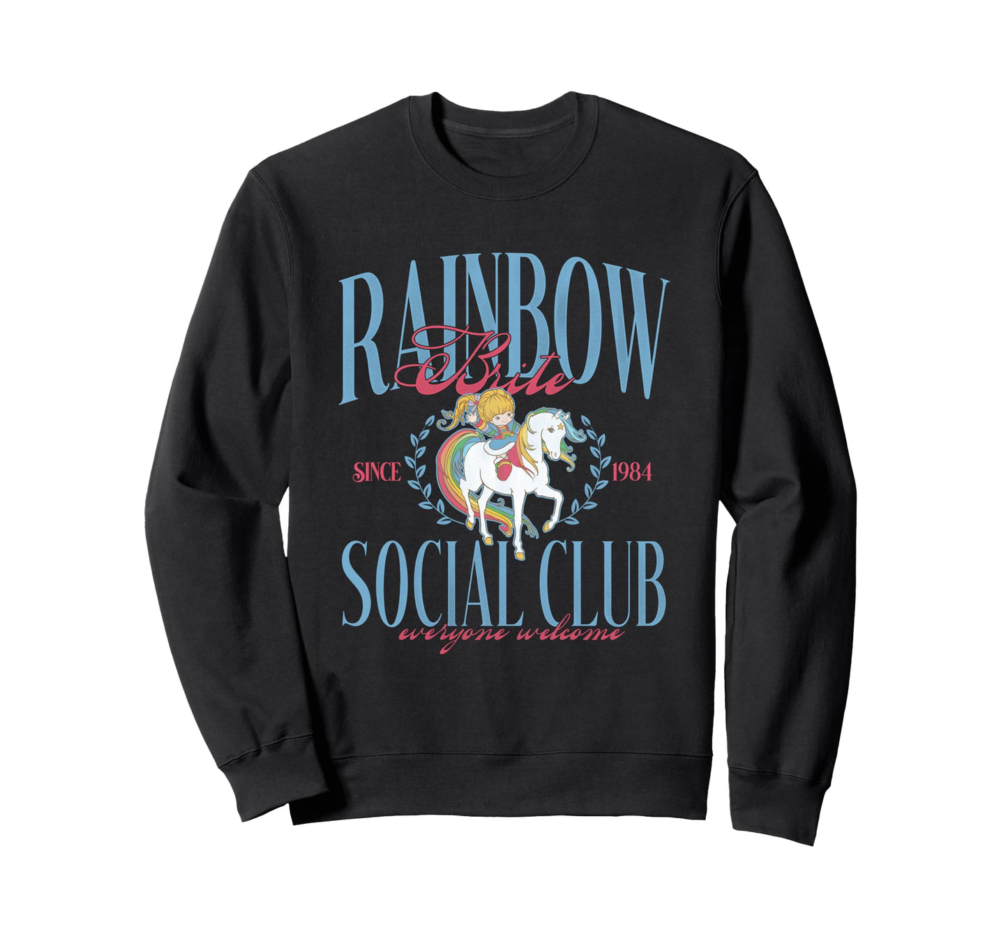 Rainbow Brite Social Club Since Sweatshirt - Aesthetic Graphic Men Women - T-Shirt, Sweatshirt, Hoodie