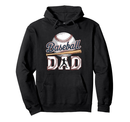 Baseball Dad Fathers Day Funny Hoodie - Casual Everyday Wear Men Women - T-Shirt, Sweatshirt, Hoodie