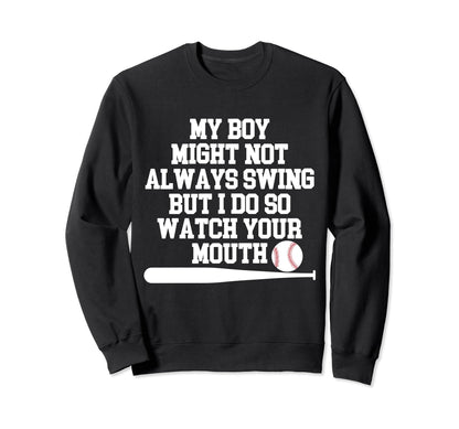 My Might Not Always Swing But I Sweatshirt - Custom Art Print for Adults - T-Shirt, Sweatshirt, Hoodie