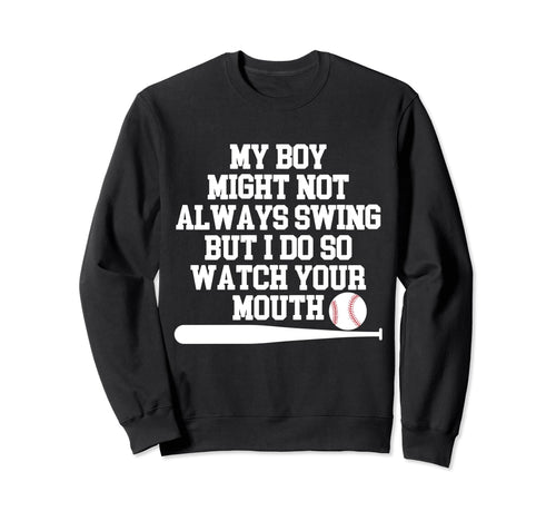My Might Not Always Swing But I Sweatshirt - Custom Art Print for Adults - T-Shirt, Sweatshirt, Hoodie