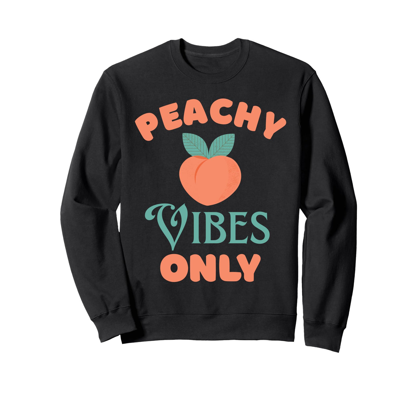 Peachy Vibes Aesthetic Boho Funny Sweatshirt - Minimalist Print for Adults - T-Shirt, Sweatshirt, Hoodie