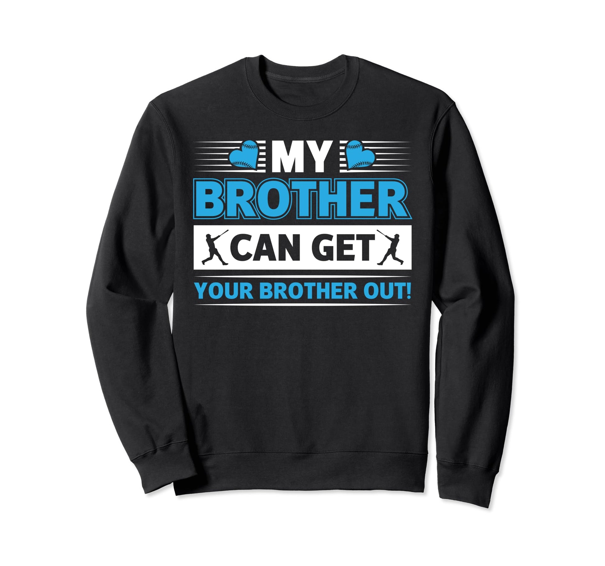 Baseball Player Brother Funny Sweatshirt - Graphic Print for Adults - T-Shirt, Sweatshirt, Hoodie