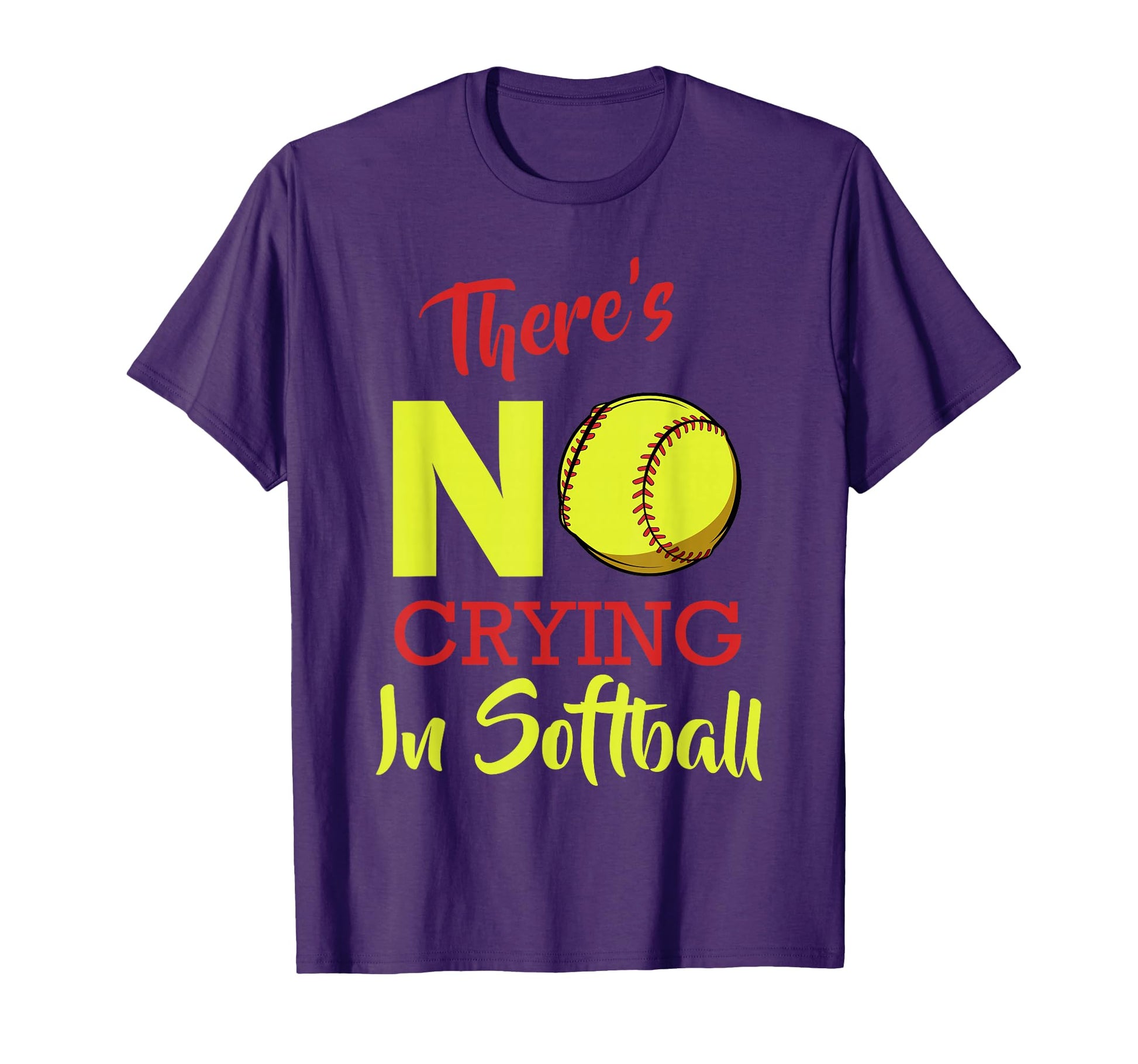 Theres No Crying Softball Baseball T-Shirt - Streetwear Style Men Women - T-Shirt, Sweatshirt, Hoodie