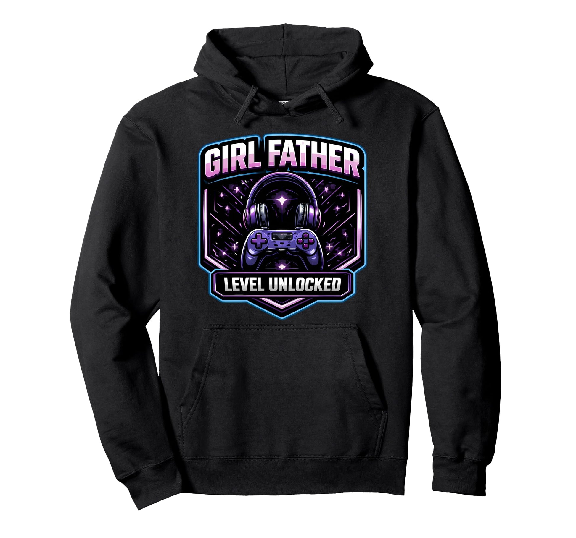 Father Level Unlocked New Dad Papa Daughter Hoodie - Trendy Graphic Unisex - T-Shirt, Sweatshirt, Hoodie