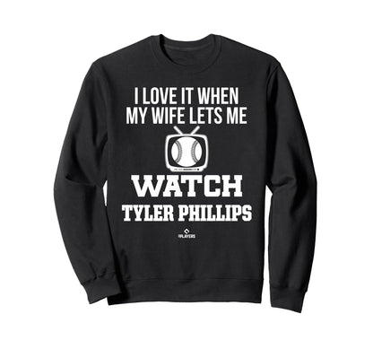 My Wife Lets Me Watch Tyler Sweatshirt - Fun Novelty Design Unisex - T-Shirt, Sweatshirt, Hoodie