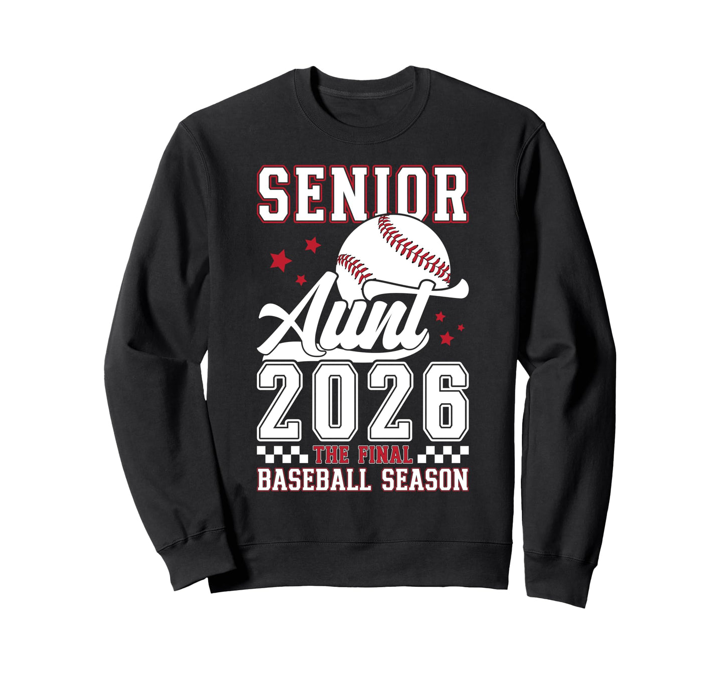 Baseball Senior Aunt 2026 Baseball Sweatshirt - Unique Graphic Men Women - T-Shirt, Sweatshirt, Hoodie