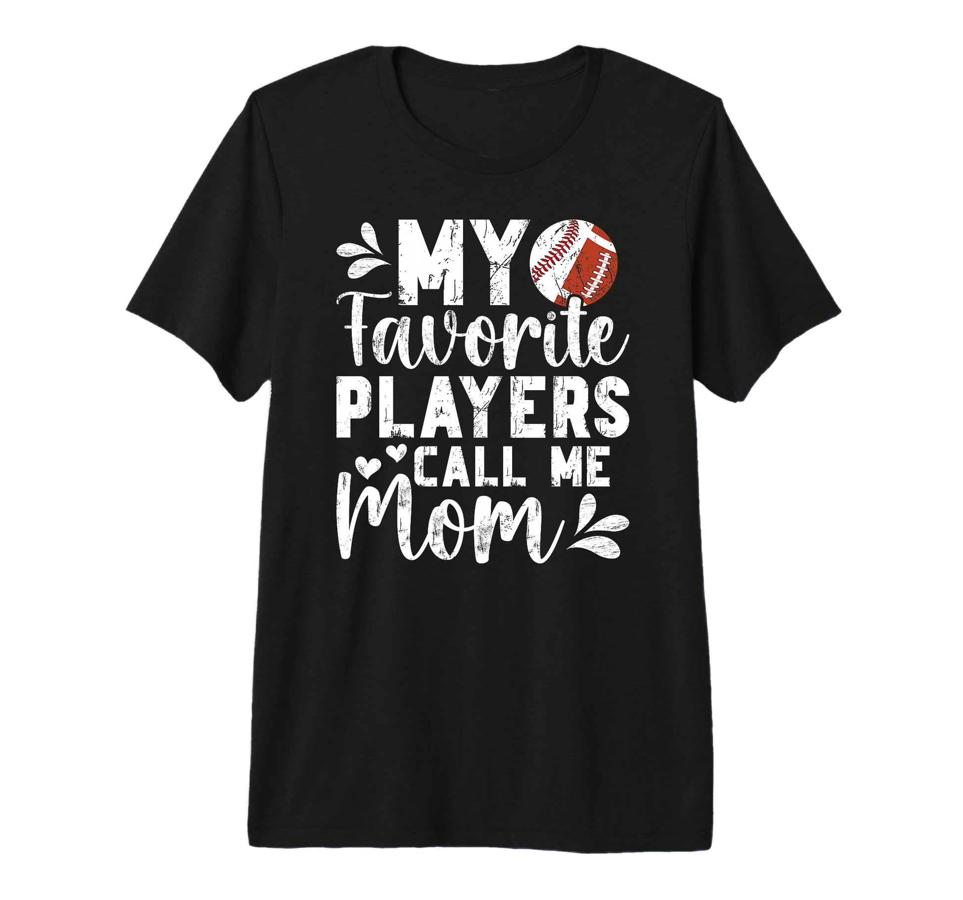 My Favorite Players Call Me Mom T-Shirt - Custom Art Print Men Women - T-Shirt, Sweatshirt, Hoodie