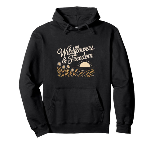 Wildflowers And Freedom Boho Nature Hoodie - Novelty Apparel Men Women - T-Shirt, Sweatshirt, Hoodie