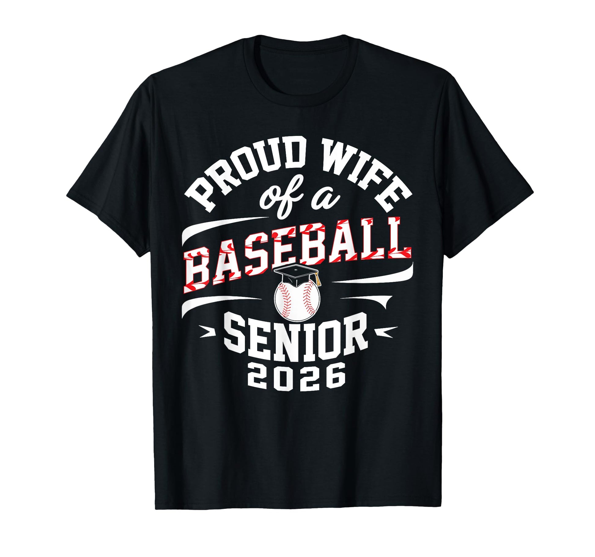 Proud Wife 2026 Baseball Senior T-Shirt - Minimalist Print Men Women - T-Shirt, Sweatshirt, Hoodie