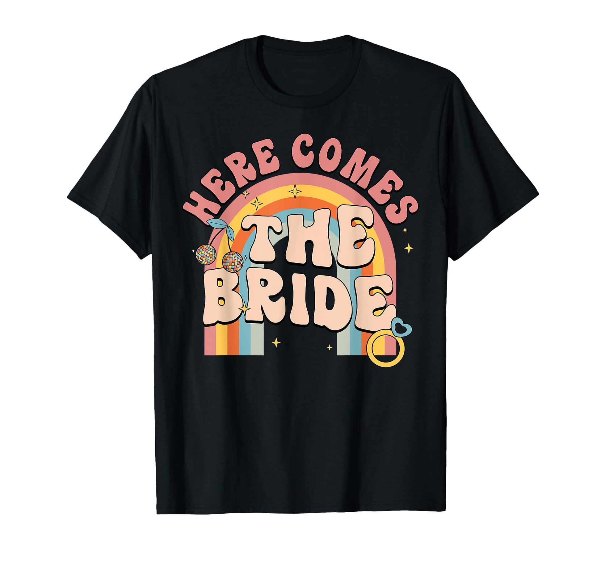 Here Comes Bride Rainbow Bachelorette T-Shirt - Streetwear Style Unisex - T-Shirt, Sweatshirt, Hoodie