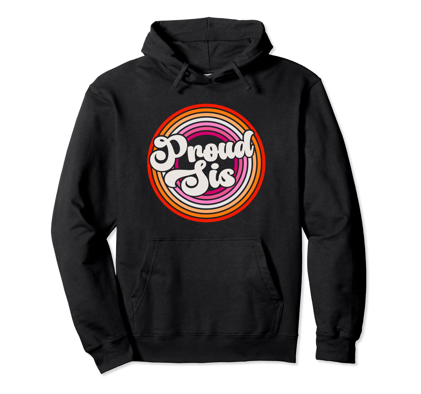 Proud Sister Groovy Lgbtq Lesbian Pride Hoodie - Unique Graphic Men Women - T-Shirt, Sweatshirt, Hoodie