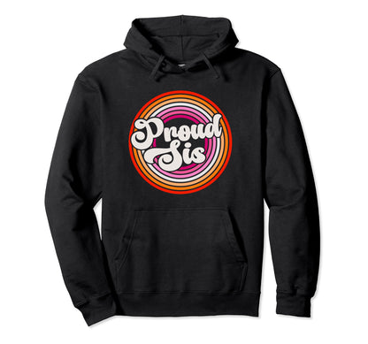 Proud Sister Groovy Lgbtq Lesbian Pride Hoodie - Unique Graphic Men Women - T-Shirt, Sweatshirt, Hoodie