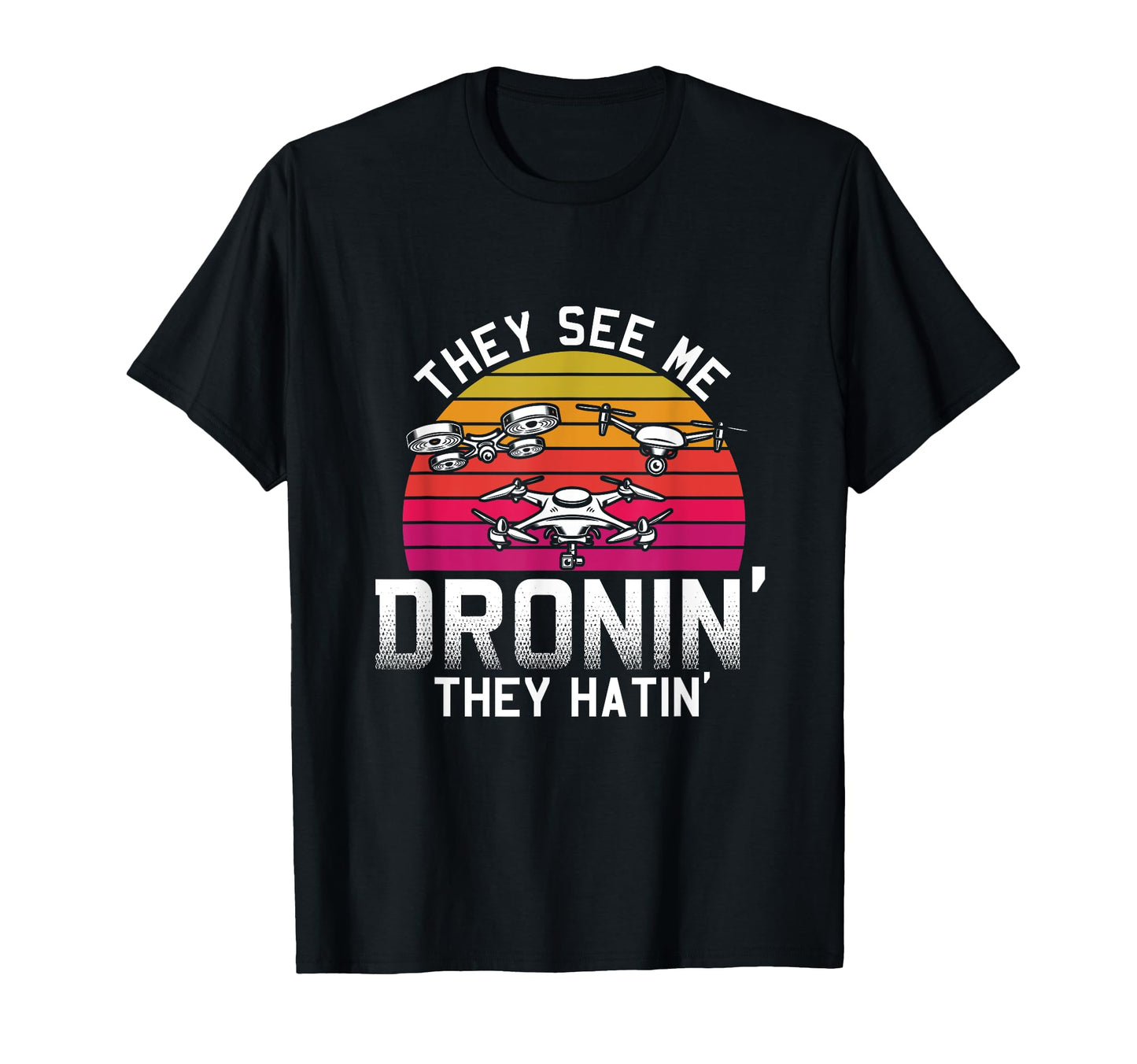 Drone Fpv Quadcopter Pilot Racing T-Shirt - Trendy Graphic Unisex - T-Shirt, Sweatshirt, Hoodie