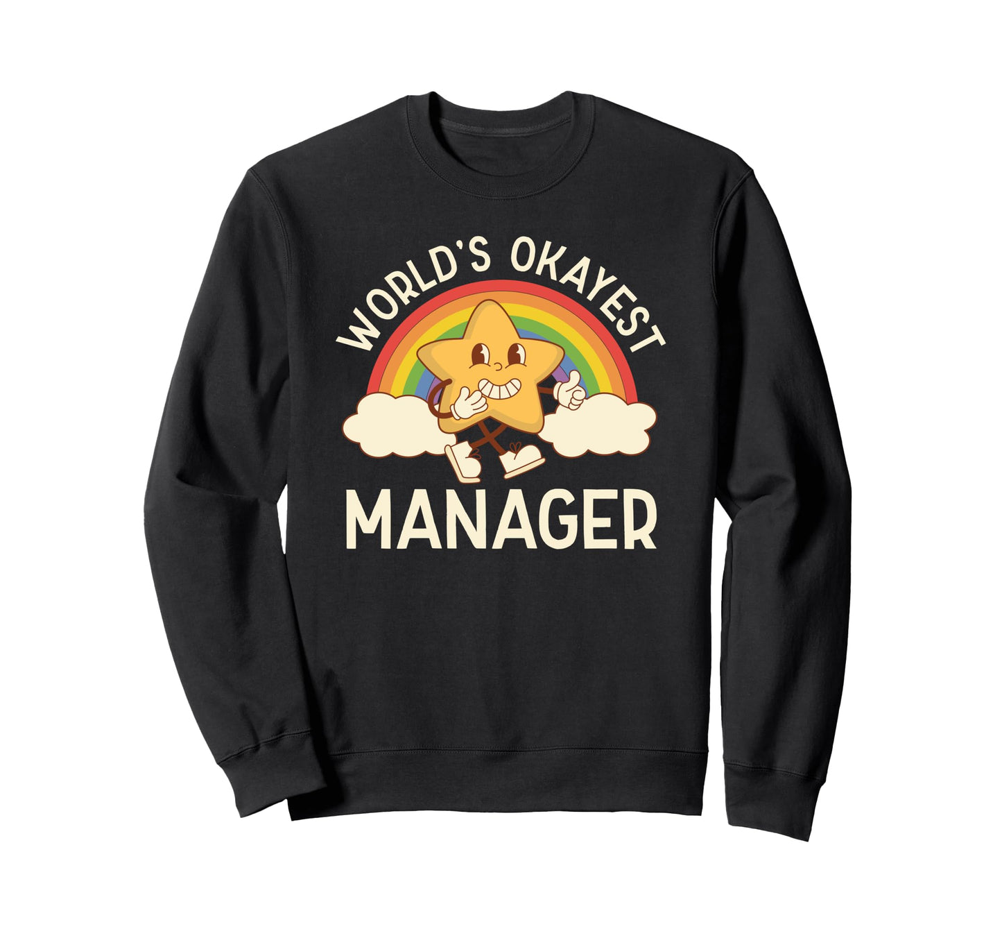 Worlds Okayest Manager Office Sweatshirt - Streetwear Style for Adults - T-Shirt, Sweatshirt, Hoodie