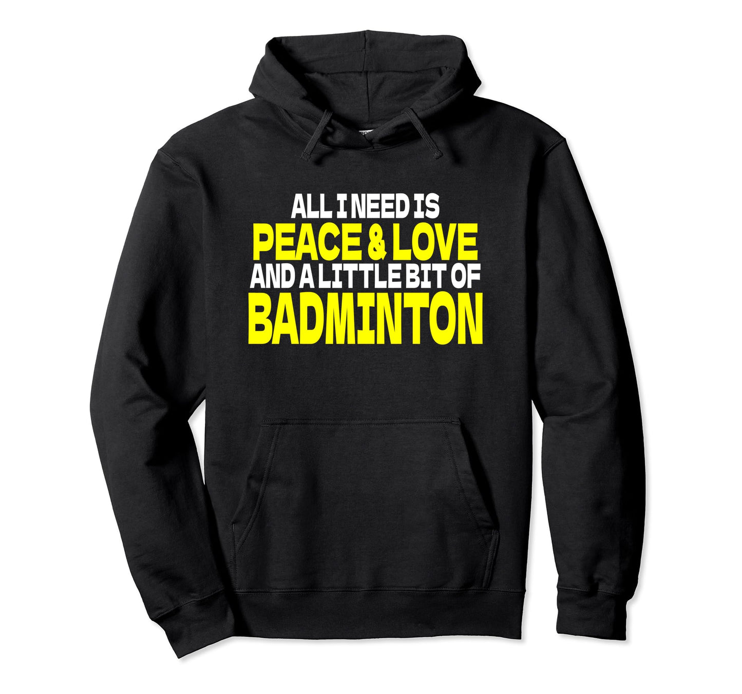 Peace Love Badminton Outfit Peace Love Hoodie - Trendy Graphic for Adults - T-Shirt, Sweatshirt, Hoodie