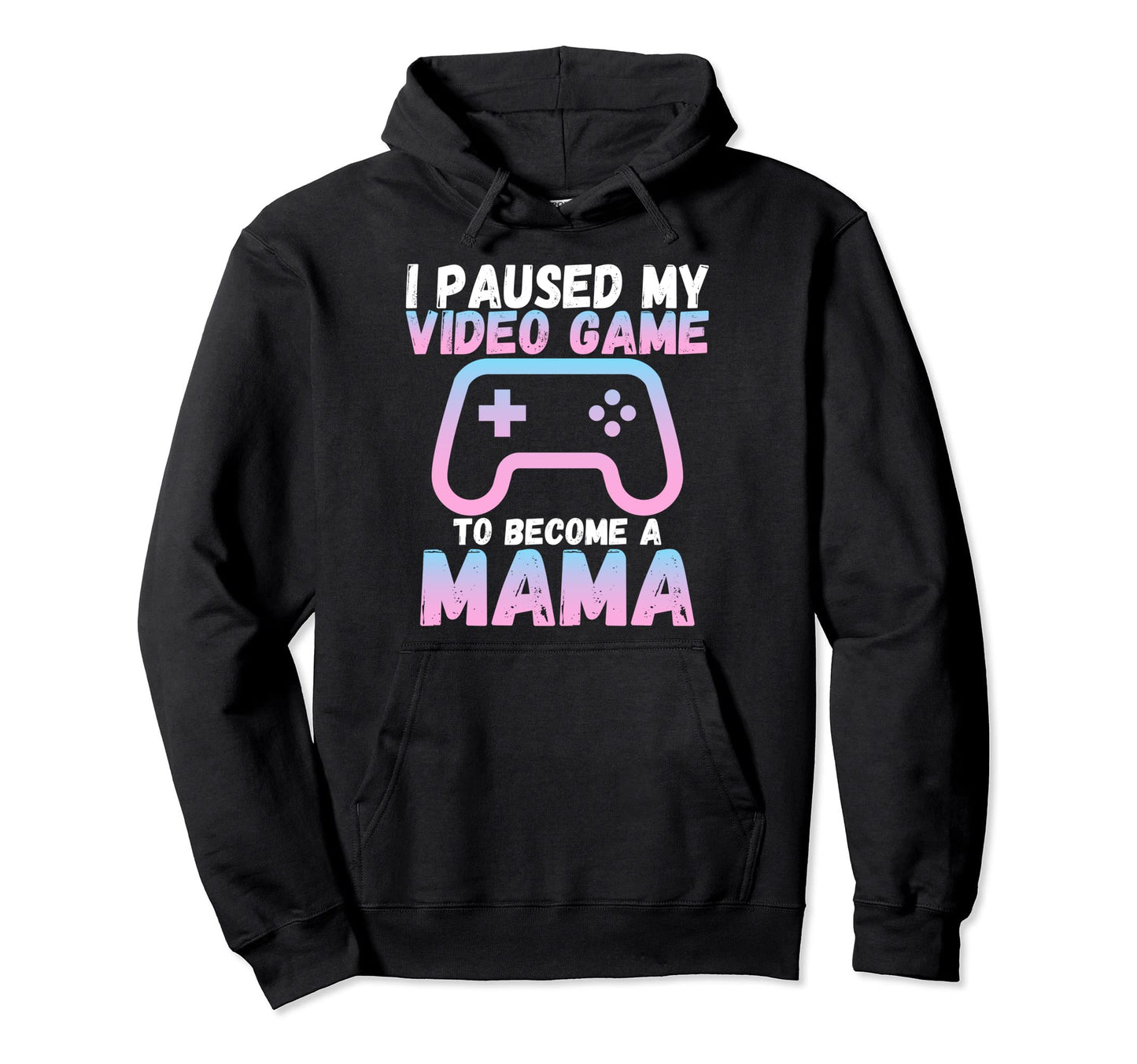 Funny I Paused My Video Game To Hoodie - Fun Novelty Design Men Women - T-Shirt, Sweatshirt, Hoodie