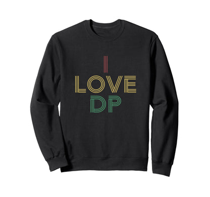 I Love Dp Distressed 70S Sweatshirt - Novelty Apparel Men Women - T-Shirt, Sweatshirt, Hoodie