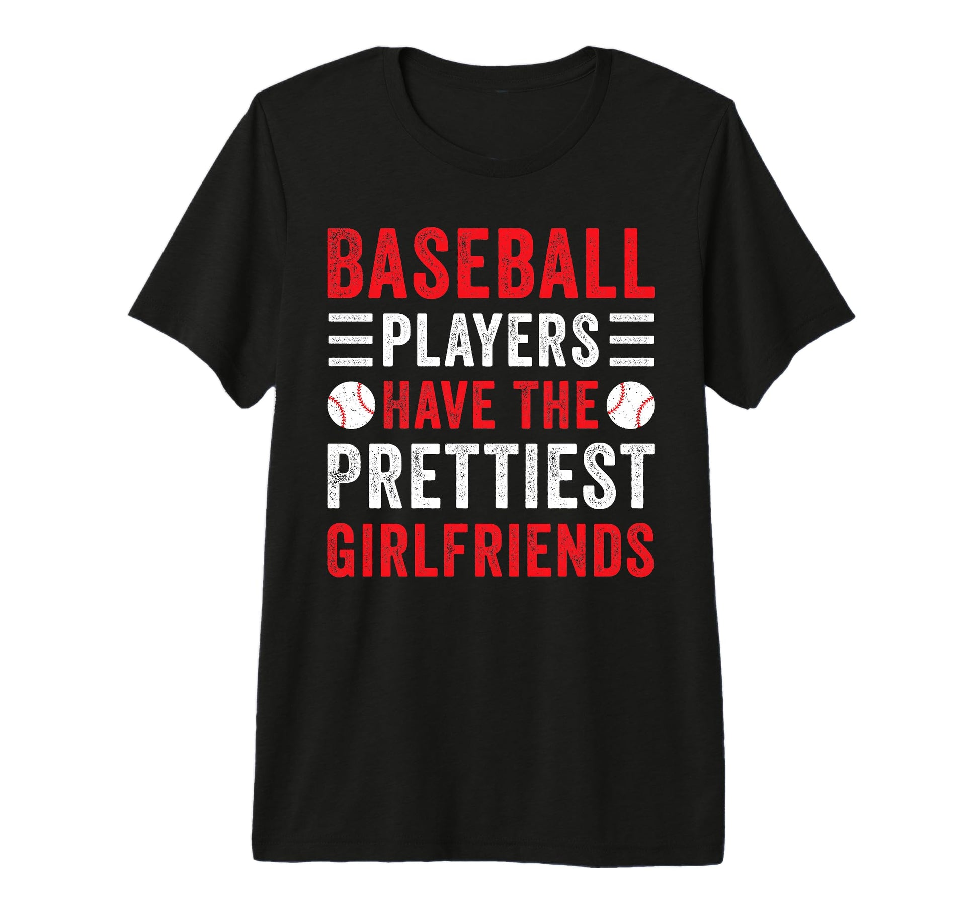 Baseball Players Have Prettiest T-Shirt - Graphic Print Men Women - T-Shirt, Sweatshirt, Hoodie