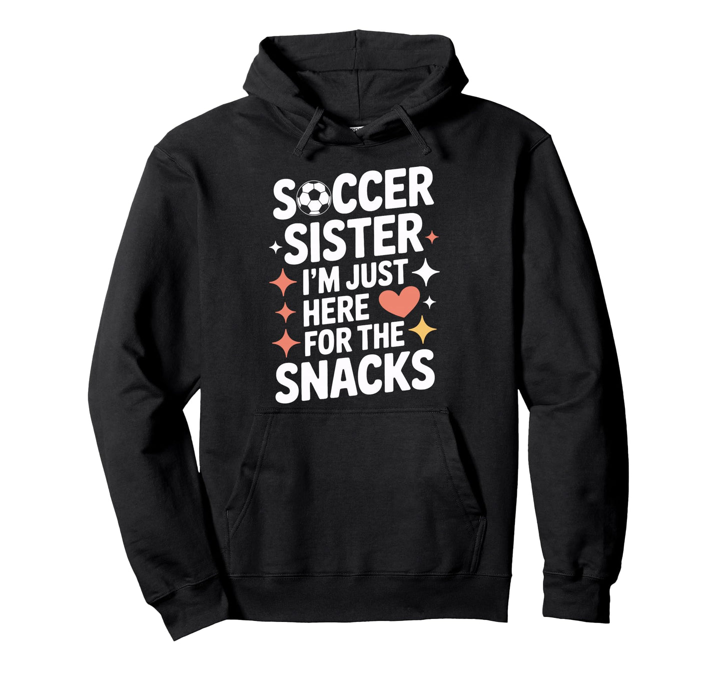Soccer Sister Snacks Time Soccer Mom Hoodie - Aesthetic Graphic Men Women - T-Shirt, Sweatshirt, Hoodie