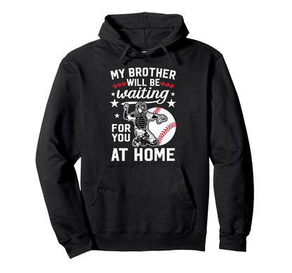 Funny Baseball Catcher Brother Baseball Hoodie - Trendy Graphic Men Women - T-Shirt, Sweatshirt, Hoodie