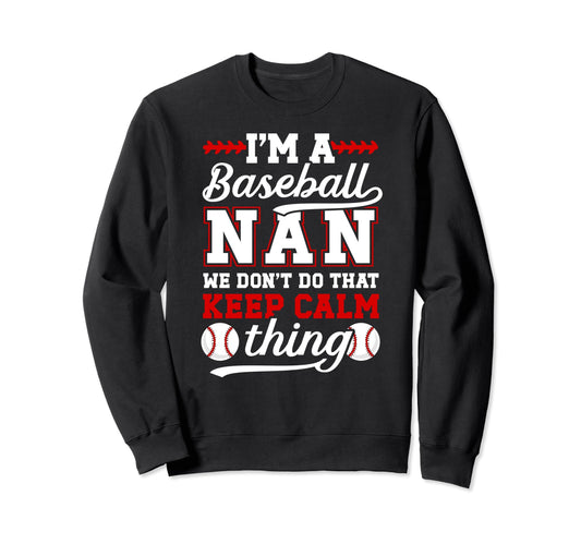 Im Baseball Nan Grandma Nan Sweatshirt - Trendy Graphic for Adults - T-Shirt, Sweatshirt, Hoodie