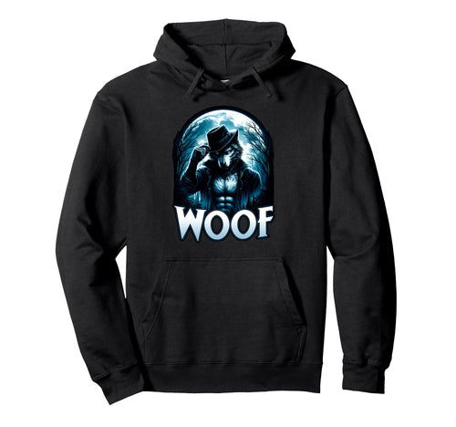 Woof Gay Daddy Lgbt Unhinged Gag Hoodie - Fun Novelty Design for Adults - T-Shirt, Sweatshirt, Hoodie
