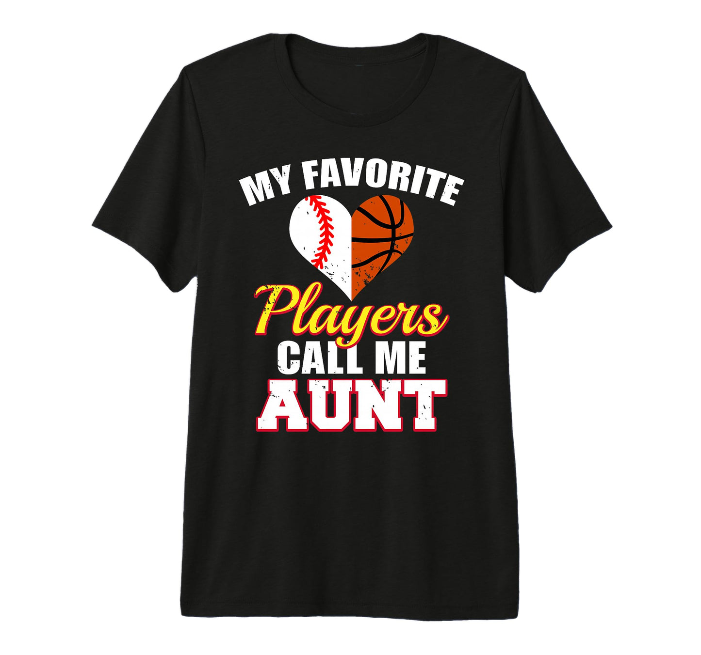 My Favorite Players Call Me Aunt T-Shirt - Unique Graphic for Adults - T-Shirt, Sweatshirt, Hoodie
