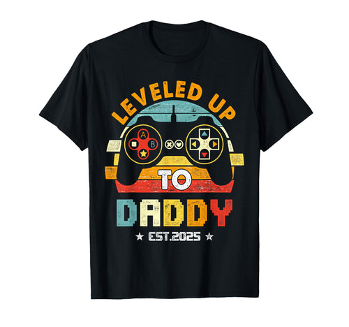 I Leveled Up To Daddy Est 2025 Fathers T-Shirt - Minimalist Print Unisex - T-Shirt, Sweatshirt, Hoodie
