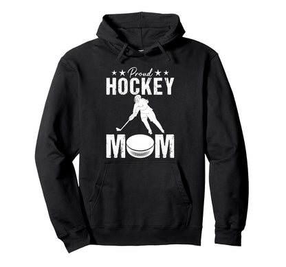 Proud Hockey Mom Game Day Sports Parent Hoodie - Trendy Graphic Unisex - T-Shirt, Sweatshirt, Hoodie