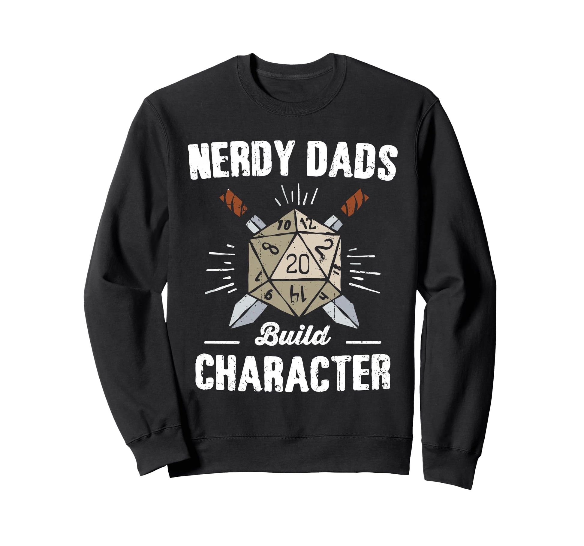 Nerdy Dads Build Character Rpg Sweatshirt - Custom Art Print for Adults - T-Shirt, Sweatshirt, Hoodie