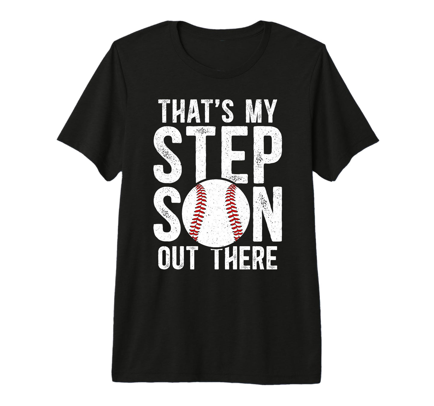 Mens Thats My Stepson Baseball Stepdad T-Shirt - Streetwear Style Unisex - T-Shirt, Sweatshirt, Hoodie
