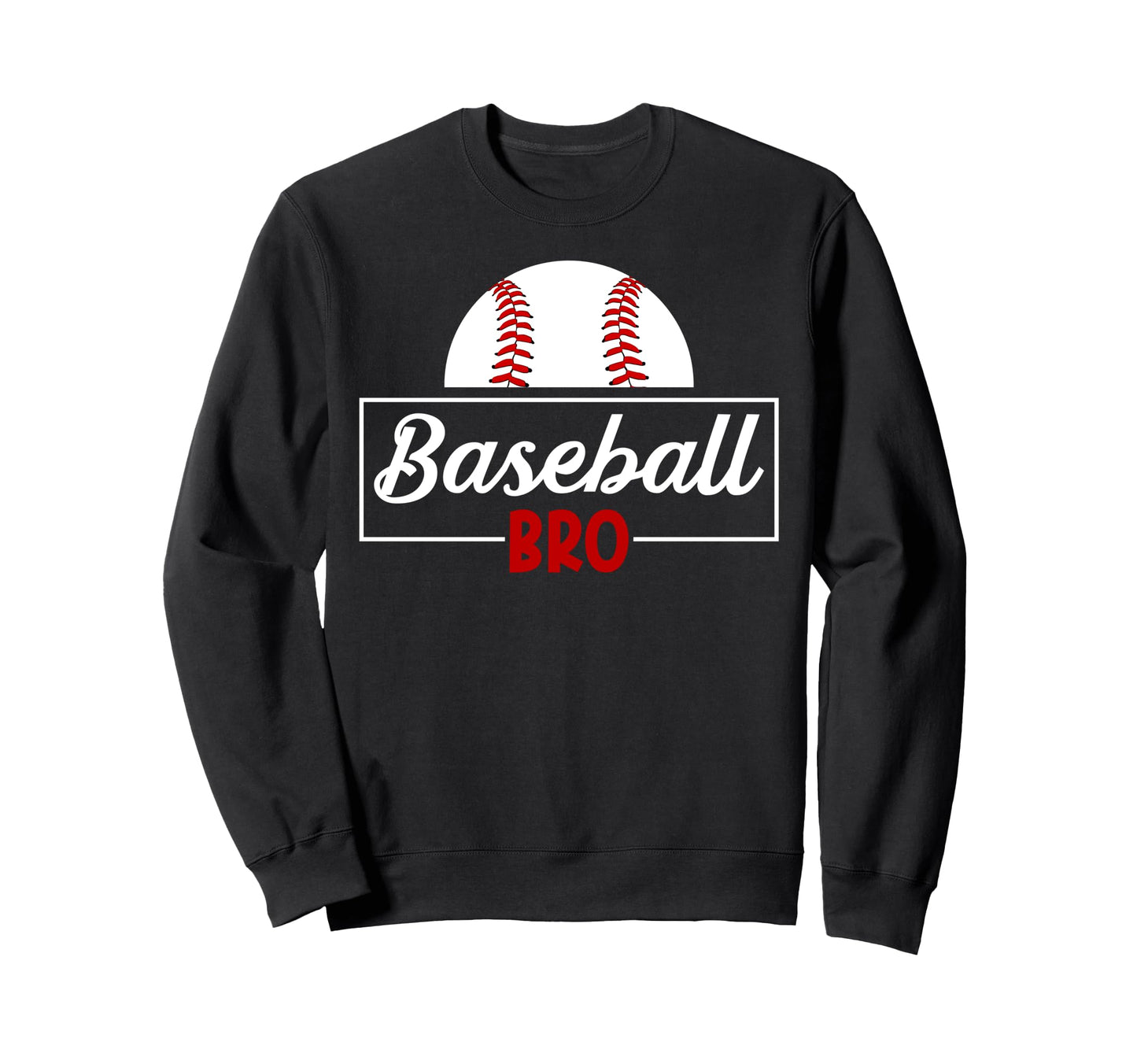 Baseball Bro Proud Baseball Brother Sweatshirt - Fun Novelty Design Unisex - T-Shirt, Sweatshirt, Hoodie