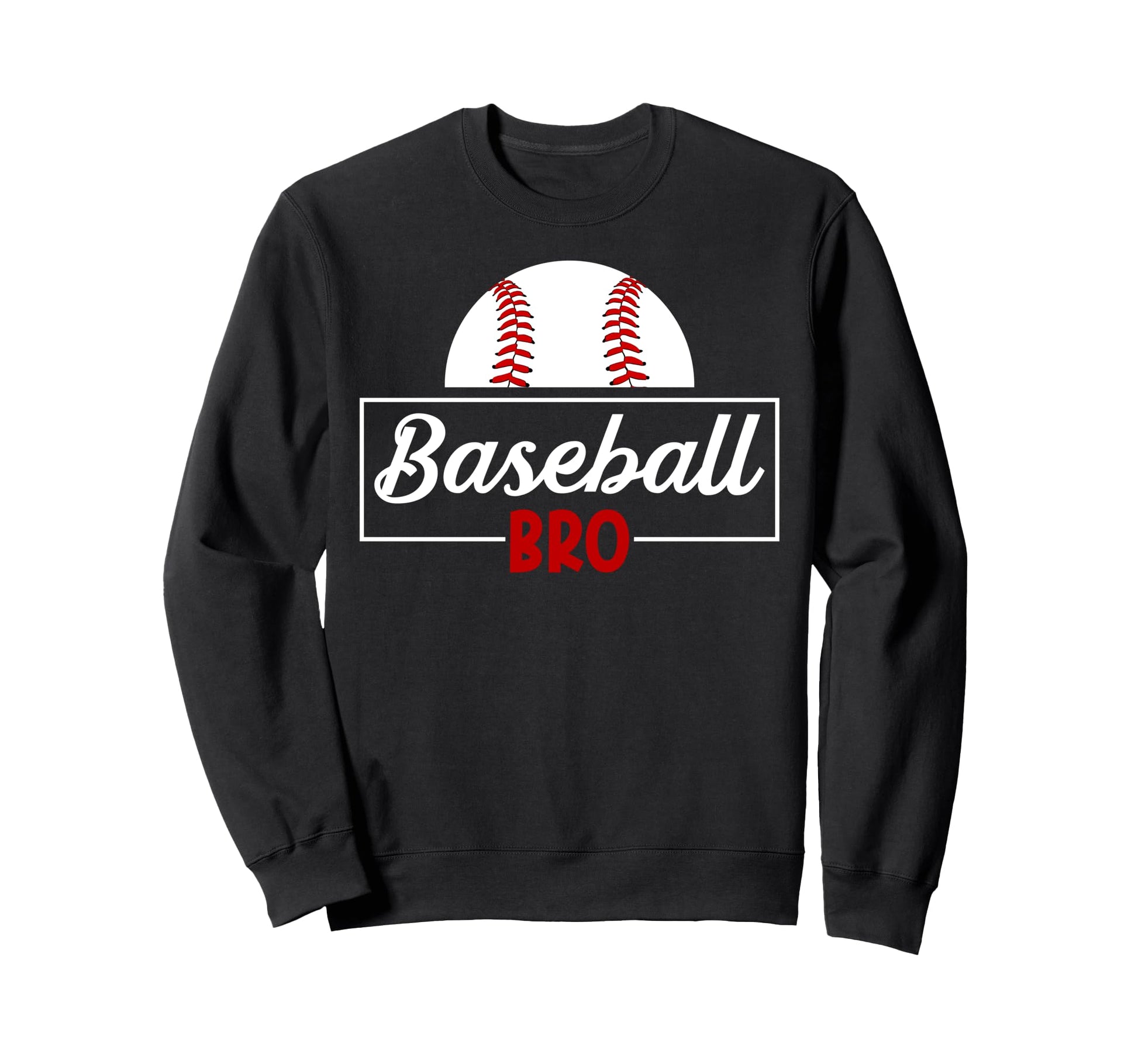 Baseball Bro Proud Baseball Brother Sweatshirt - Fun Novelty Design Unisex - T-Shirt, Sweatshirt, Hoodie