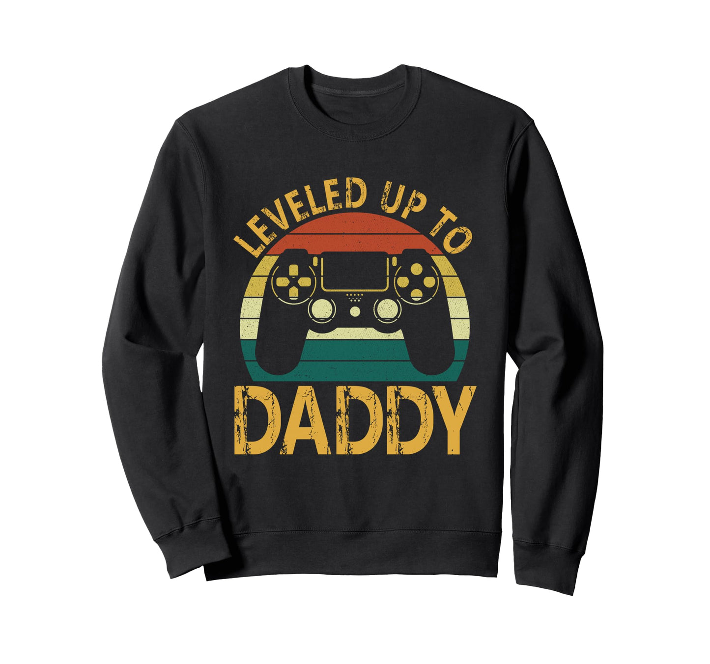 New Dad Fathers Day Leveled Up To Sweatshirt - Custom Art Print Men Women - T-Shirt, Sweatshirt, Hoodie