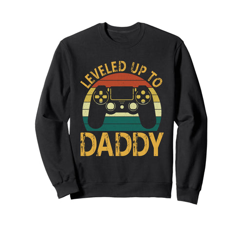 New Dad Fathers Day Leveled Up To Sweatshirt - Custom Art Print Men Women - T-Shirt, Sweatshirt, Hoodie