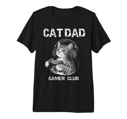Cat Dad Gamer Club Gaming Funny T-Shirt - Custom Art Print Men Women - T-Shirt, Sweatshirt, Hoodie