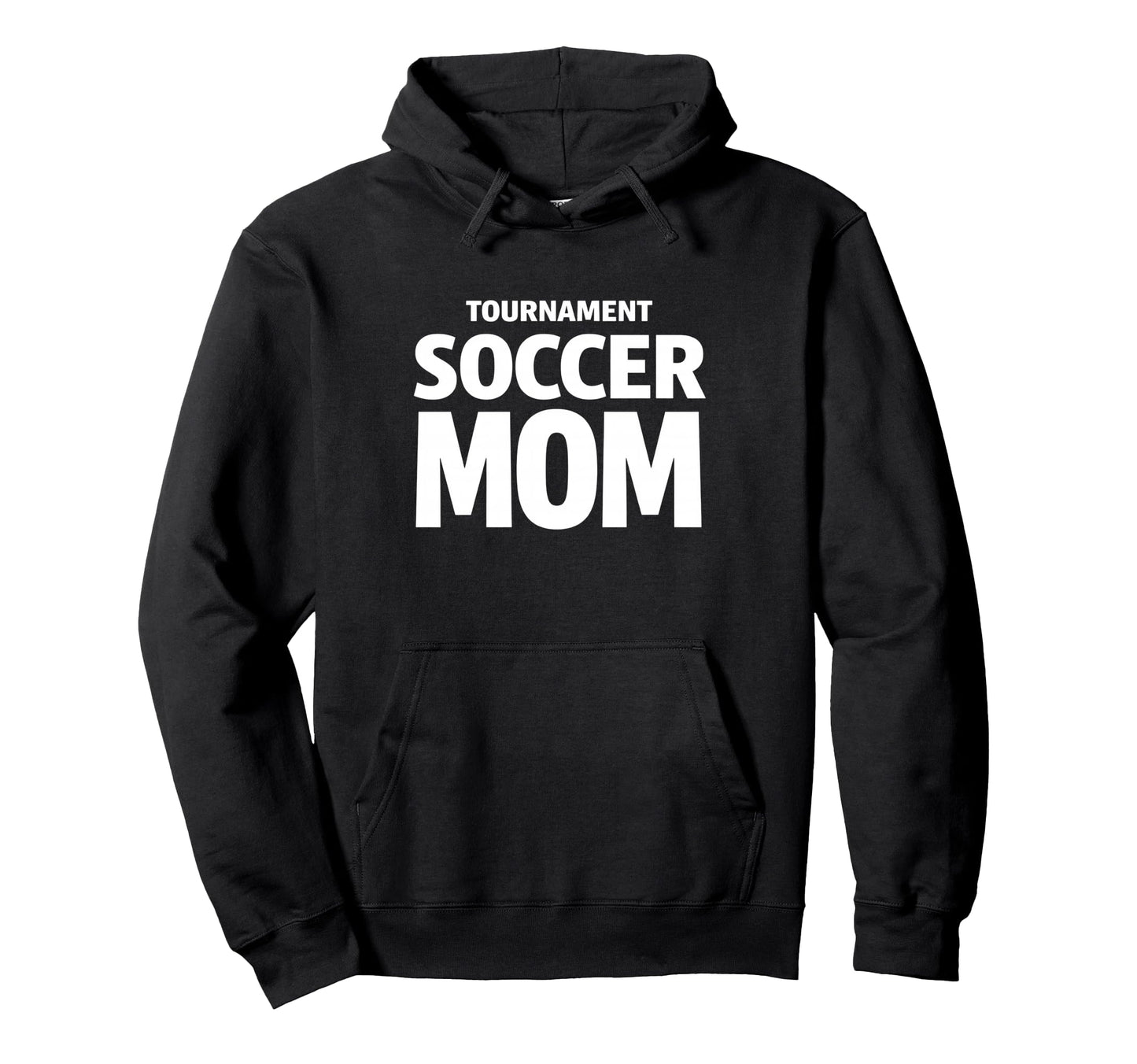 Tournament Soccer Mom Weekend Game Hoodie - Fun Novelty Design for Adults - T-Shirt, Sweatshirt, Hoodie