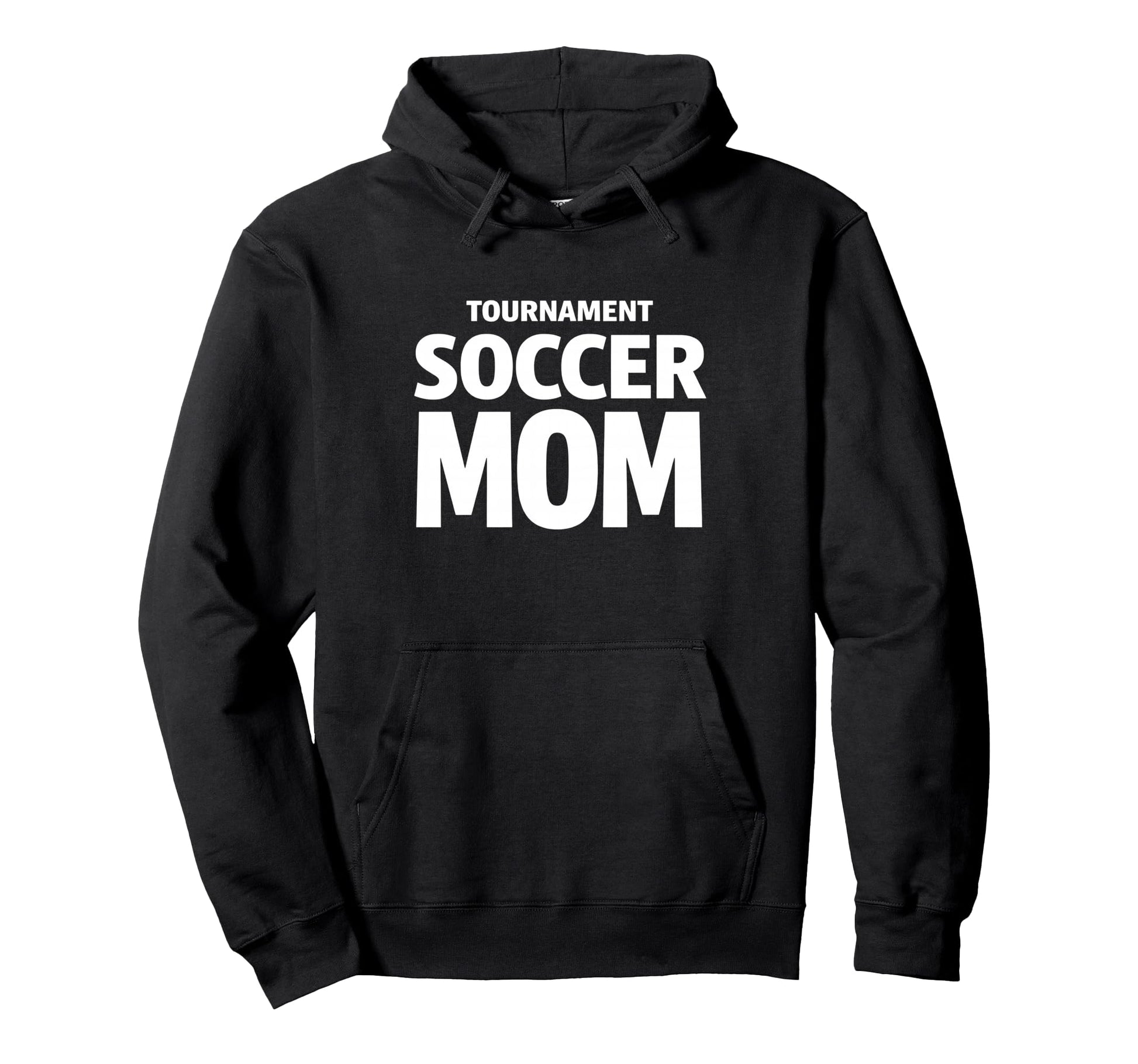 Tournament Soccer Mom Weekend Game Hoodie - Fun Novelty Design for Adults - T-Shirt, Sweatshirt, Hoodie