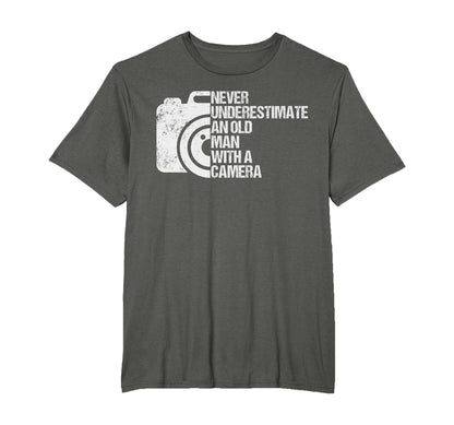 Never Underestimate Old Camera T-Shirt - Streetwear Style Unisex - T-Shirt, Sweatshirt, Hoodie