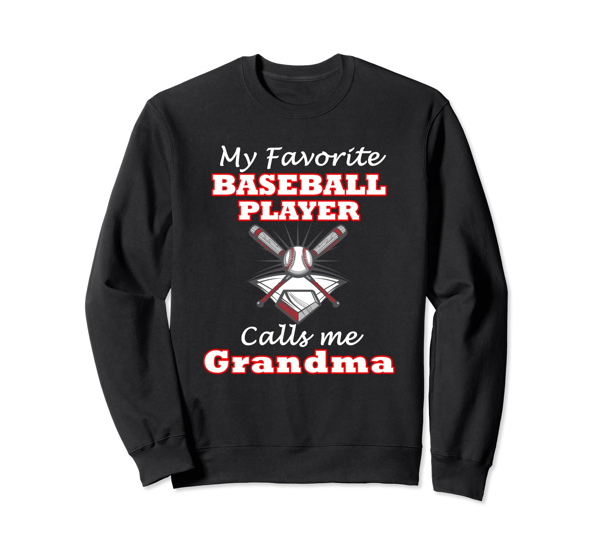 My Favorite Baseball Player Calls Sweatshirt - Novelty Apparel Men Women - T-Shirt, Sweatshirt, Hoodie