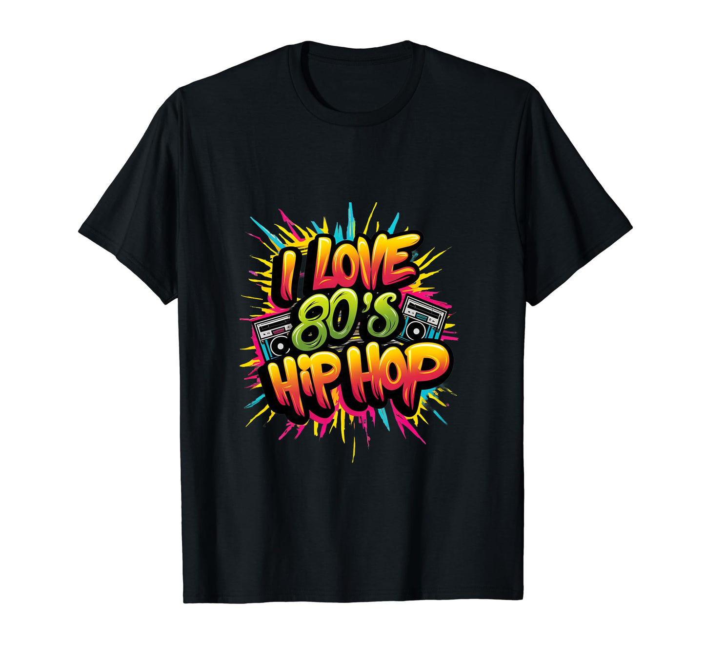 I Love 80S Hip Hop Old School Rap T-Shirt - Trendy Graphic for Adults - T-Shirt, Sweatshirt, Hoodie