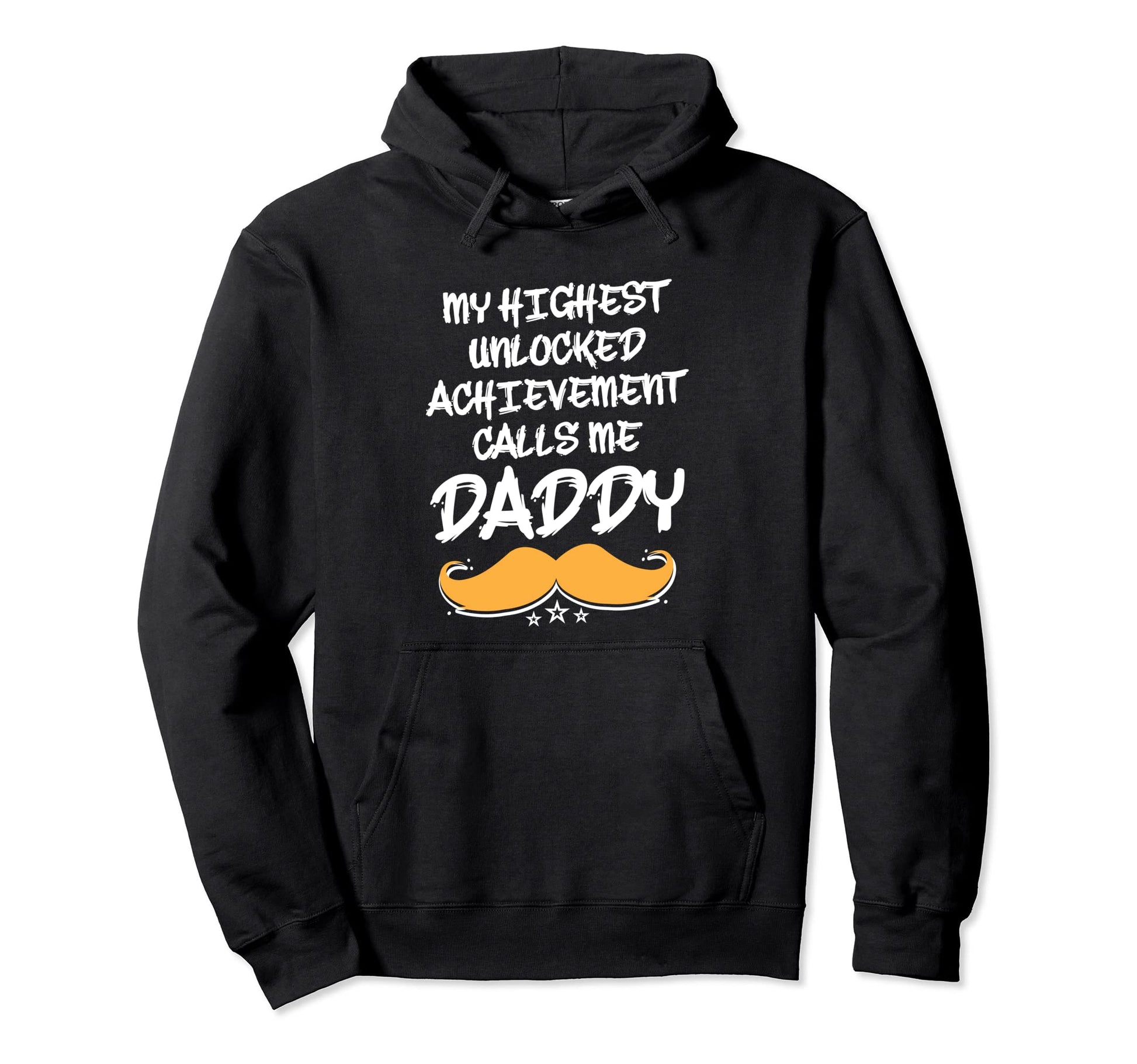 Highest Unlocked Achievement Fathers Hoodie - Streetwear Style Men Women - T-Shirt, Sweatshirt, Hoodie