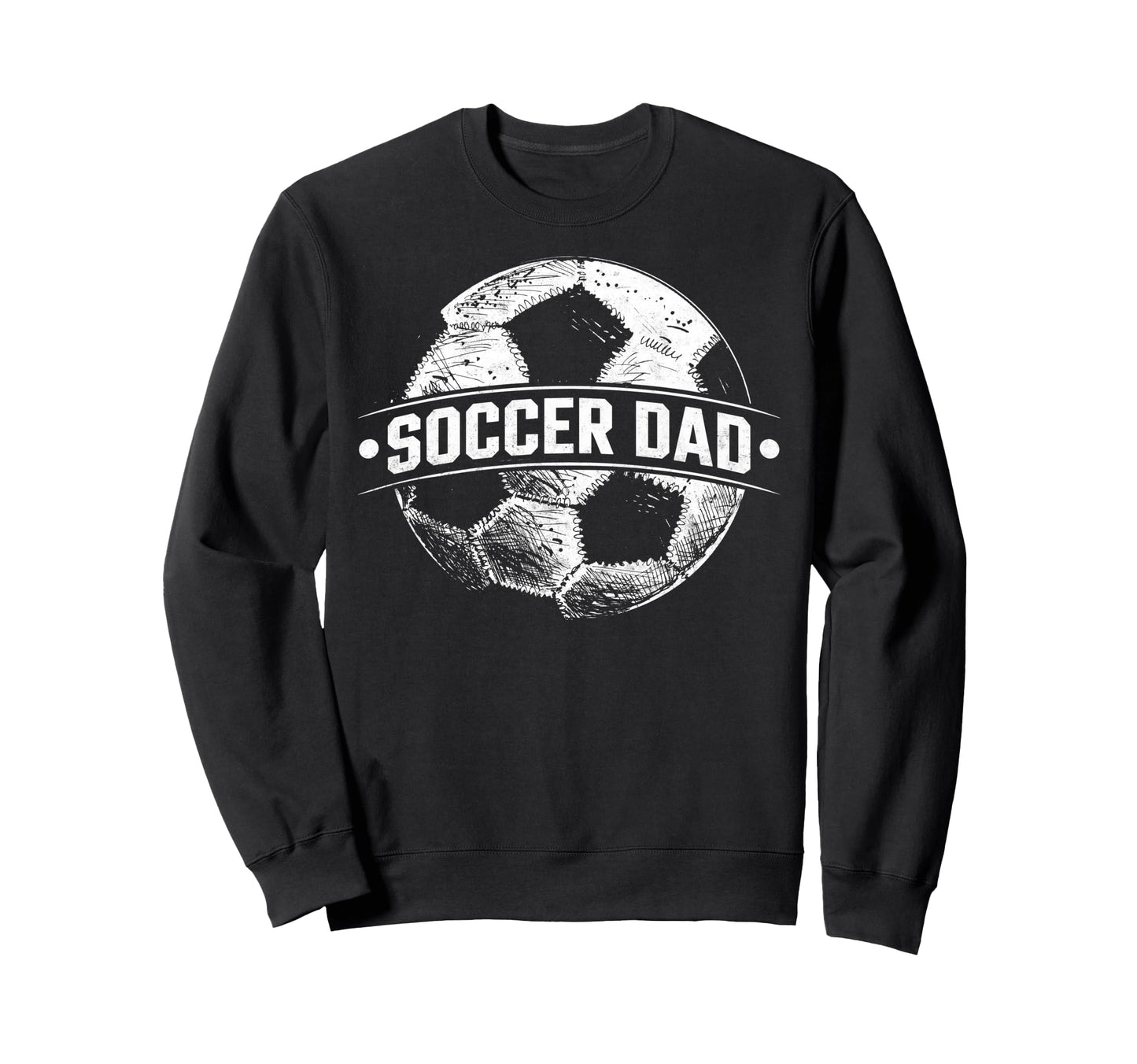 Soccer Dad Football Soccer Player Sweatshirt - Trendy Graphic Men Women - T-Shirt, Sweatshirt, Hoodie