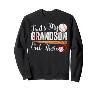 Thats My Grandson Out There Sweatshirt - Minimalist Print for Adults - T-Shirt, Sweatshirt, Hoodie