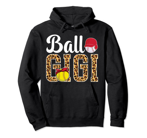 Ball Gigi Leopard Softball Baseball Gigi Hoodie - Graphic Print Men Women - T-Shirt, Sweatshirt, Hoodie