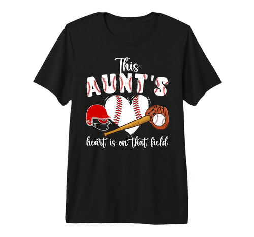 That Field Baseball Aunt Baseball T-Shirt - Novelty Apparel for Adults - T-Shirt, Sweatshirt, Hoodie
