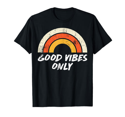 Good Vibes Only Mens Rainbow Womens T-Shirt - Trendy Graphic Unisex - T-Shirt, Sweatshirt, Hoodie