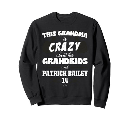 Grandma Crazy Patrick Bailey San Sweatshirt - Streetwear Style Unisex - T-Shirt, Sweatshirt, Hoodie